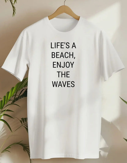 Life'S A Beach, Enjoy The Waves-T-shirt-White-AMCC.STORE