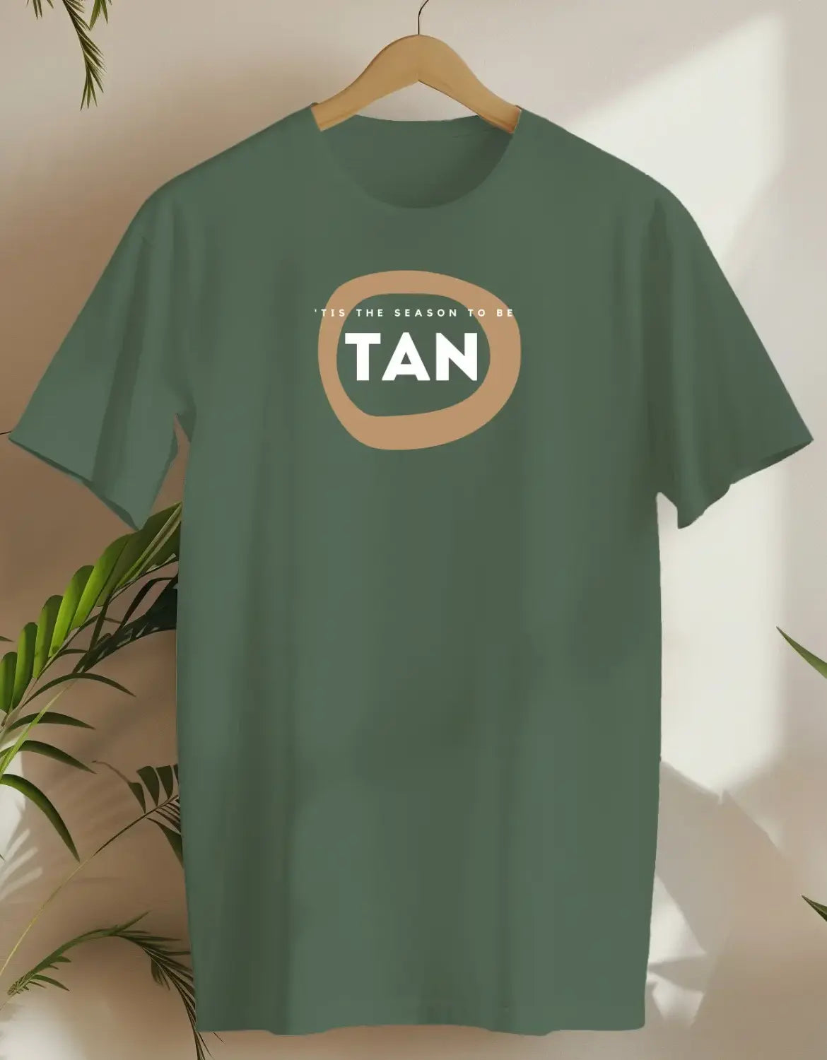 'Tis Is The Season To Be Tan-T-shirt-Military Green-AMCC.STORE