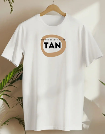 'Tis Is The Season To Be Tan-T-shirt-White-AMCC.STORE
